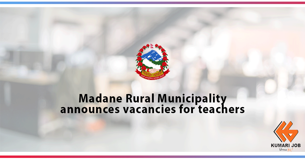 Government Job | Madane Rural Municipality, Lumbini Pradesh